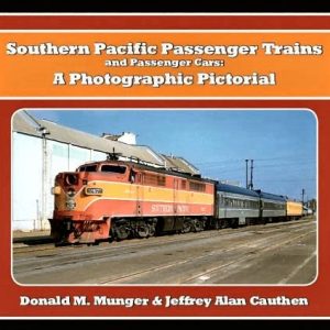 Southern Pacific Passenger Trains and Passenger Cars: A photographic pictorial Munger and Cauthen W3A