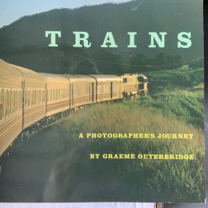 Trains A photographers Journey by Graeme Outerbridge W5A