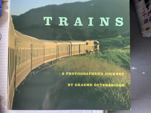 Trains A photographers Journey by Graeme Outerbridge W5A
