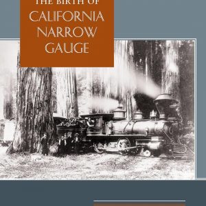 Birth of California Narrow Guage - MacGregor W-14