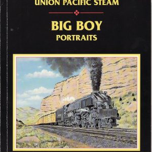 Union Pacific Steam Big Boy Portraits - Ehernberger Bush W-16