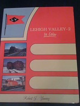 Lehigh Valley in Color V-2 Robert Yanosey (JD)