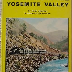 Railroads of Yosemite Valley Johnson - Law (W-NI)