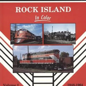 Rock Island in Color, V-I 1948-1964 Stanger (JD)