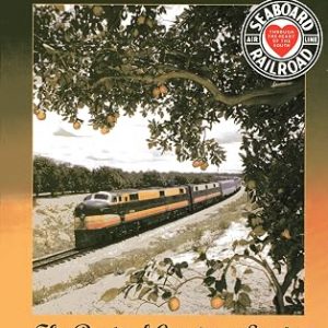 Seaboard Airline The Route of Courteous Service William Griffin 1999 (JD)