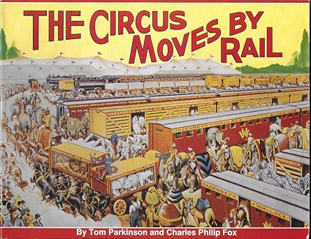The Circus moves by Rail Parkinson Fox. W-9A