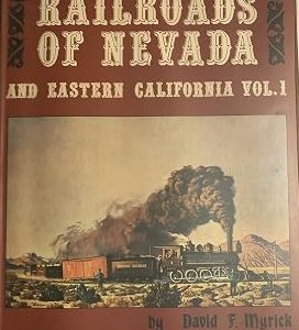 Railroads of Nevada Volume1 and 2 by David Myrick W-9A